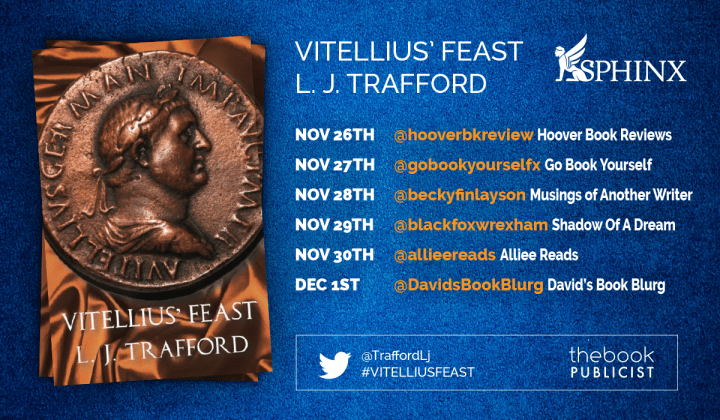 BLOG TOUR!! REVIEW OF VITELLIUS’ FEAST BY L.J. TRAFFORD #Fiction #AncientRome&nbsp;#review