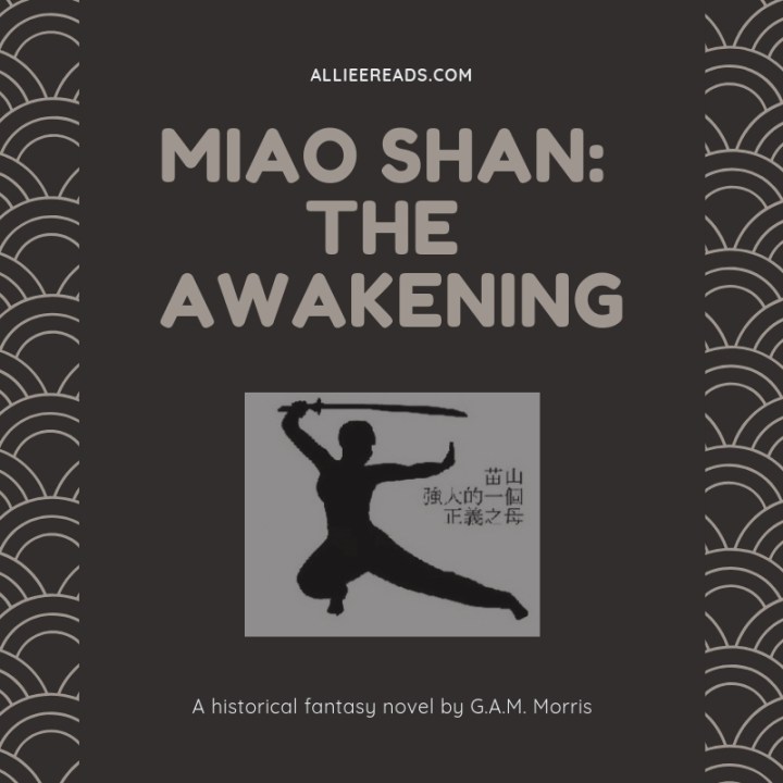 HISTORICAL FANTASY REVIEW of Miao Shan: The Awakening by G.A.M.&nbsp;Morris